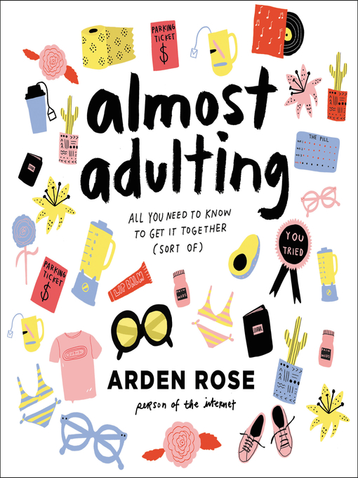Title details for Almost Adulting by Arden Rose - Wait list
